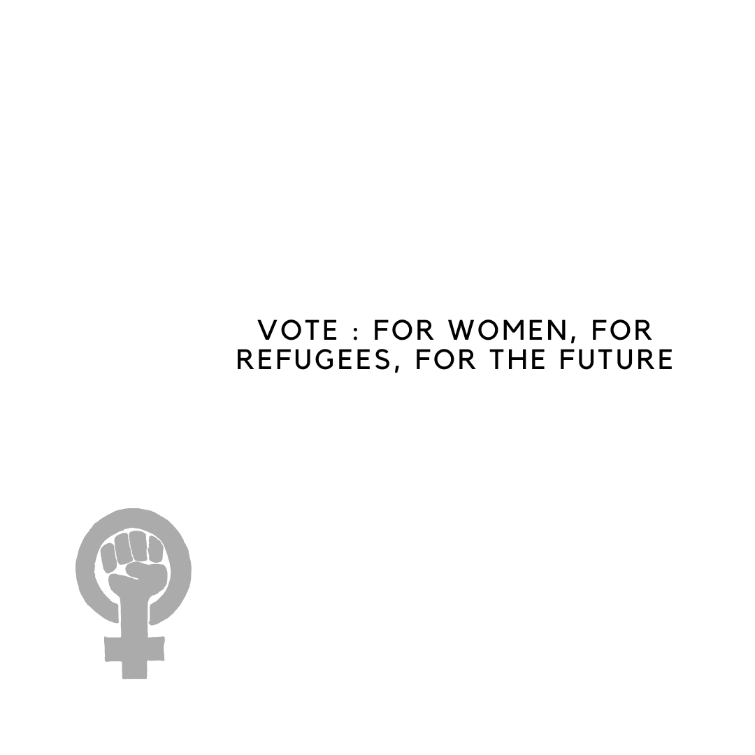 Vote: For Women, For Refugees, For the future.